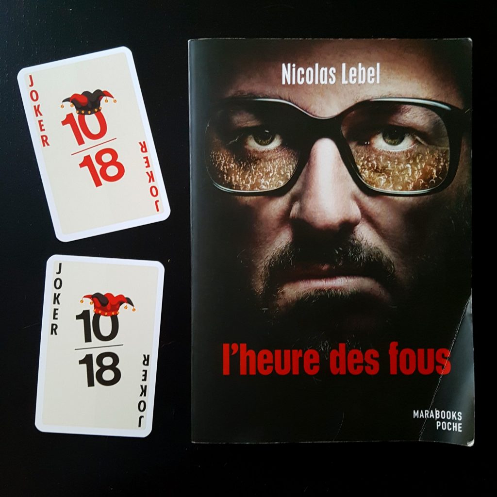 L’heure des fous de Nicolas Lebel