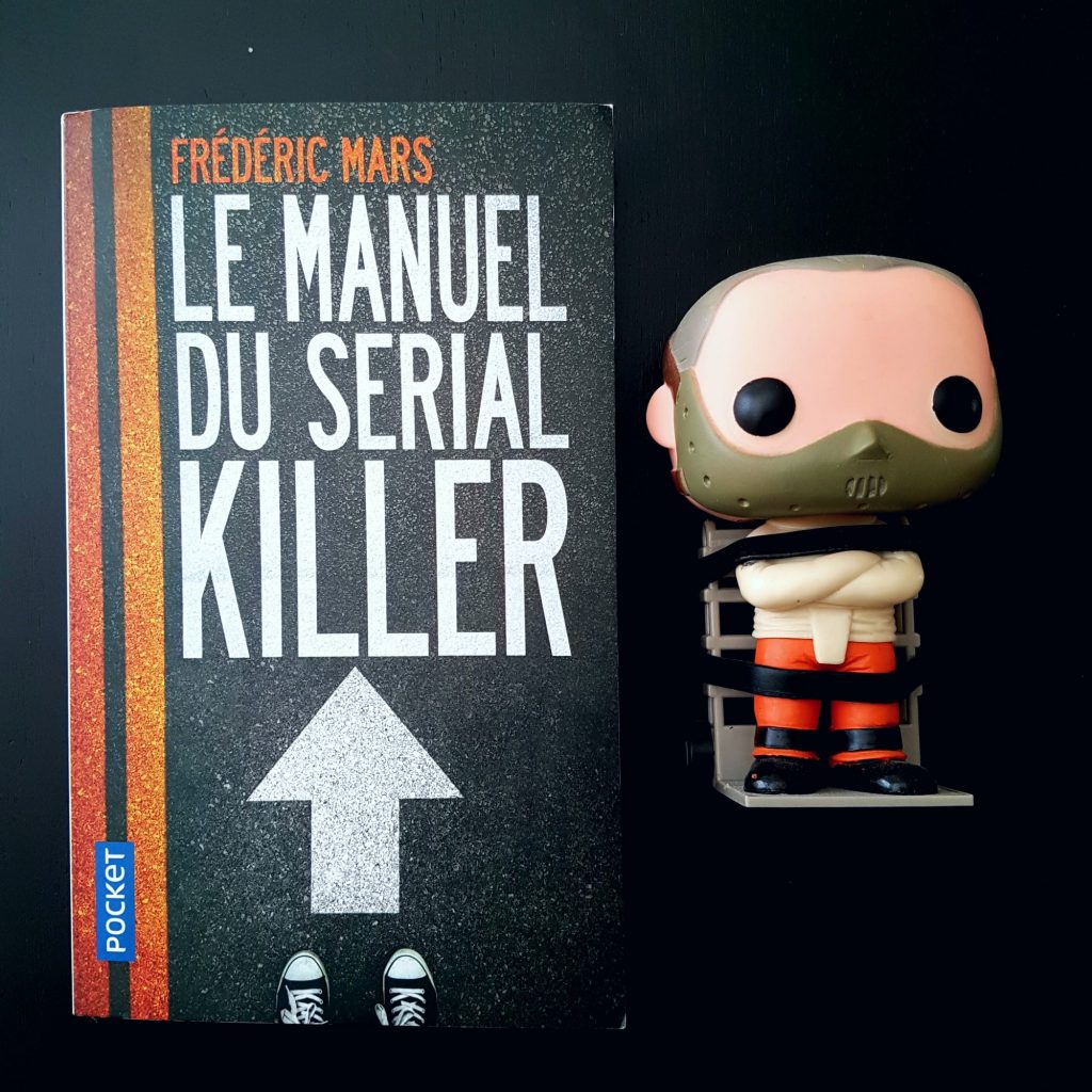 Le manuel du serial killer de Frédéric Mars