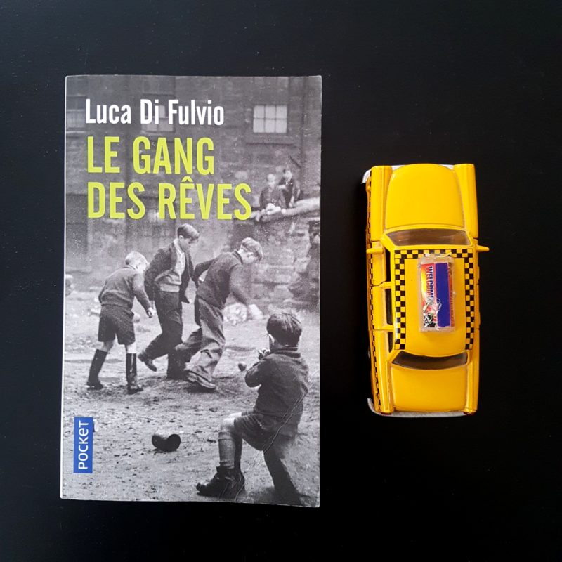 Le gang des rêves de Luca Di Fulvio