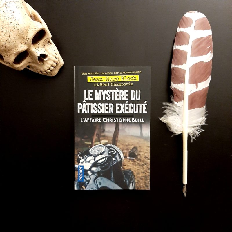 Le mystère du pâtissier exécuté de Jean-Marc Bloch et Rémi Champseix