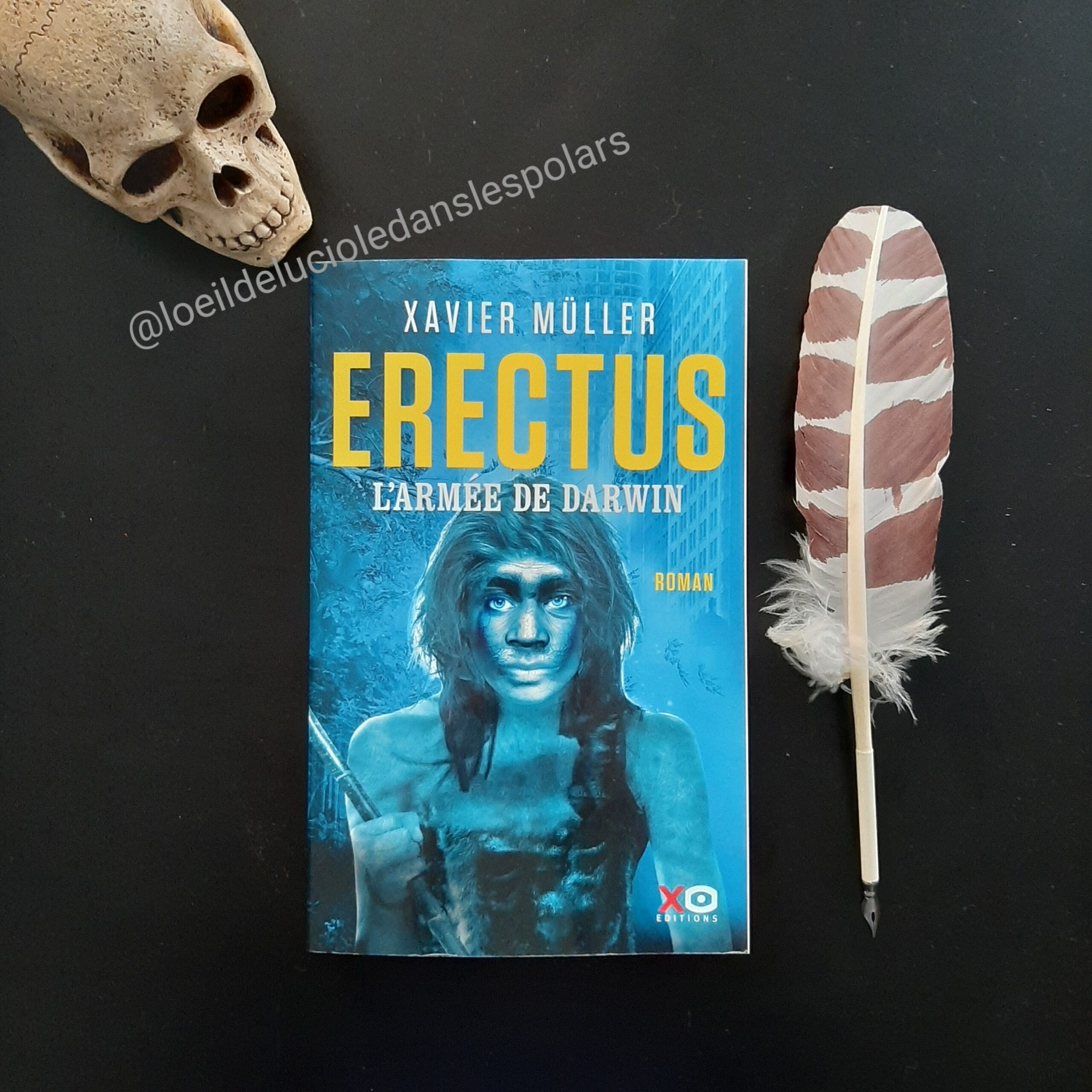 Erectus, l’armée de Darwin de Xavier Müller