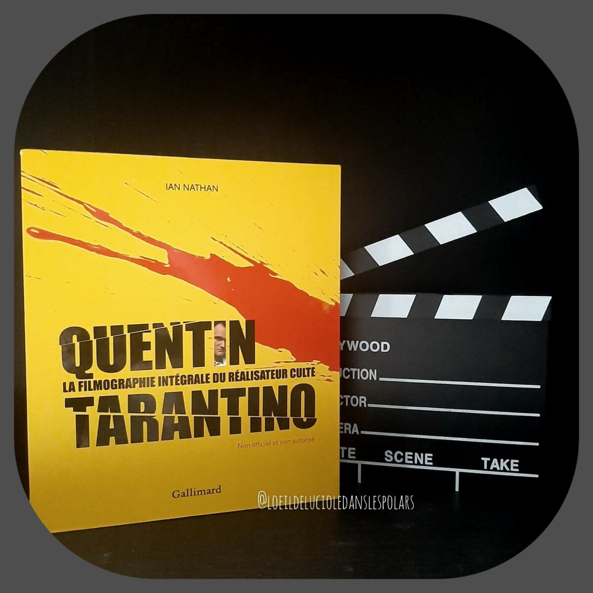 Quentin Tarantino, la filmographie intégrale du réalisateur culte de Ian Nathan