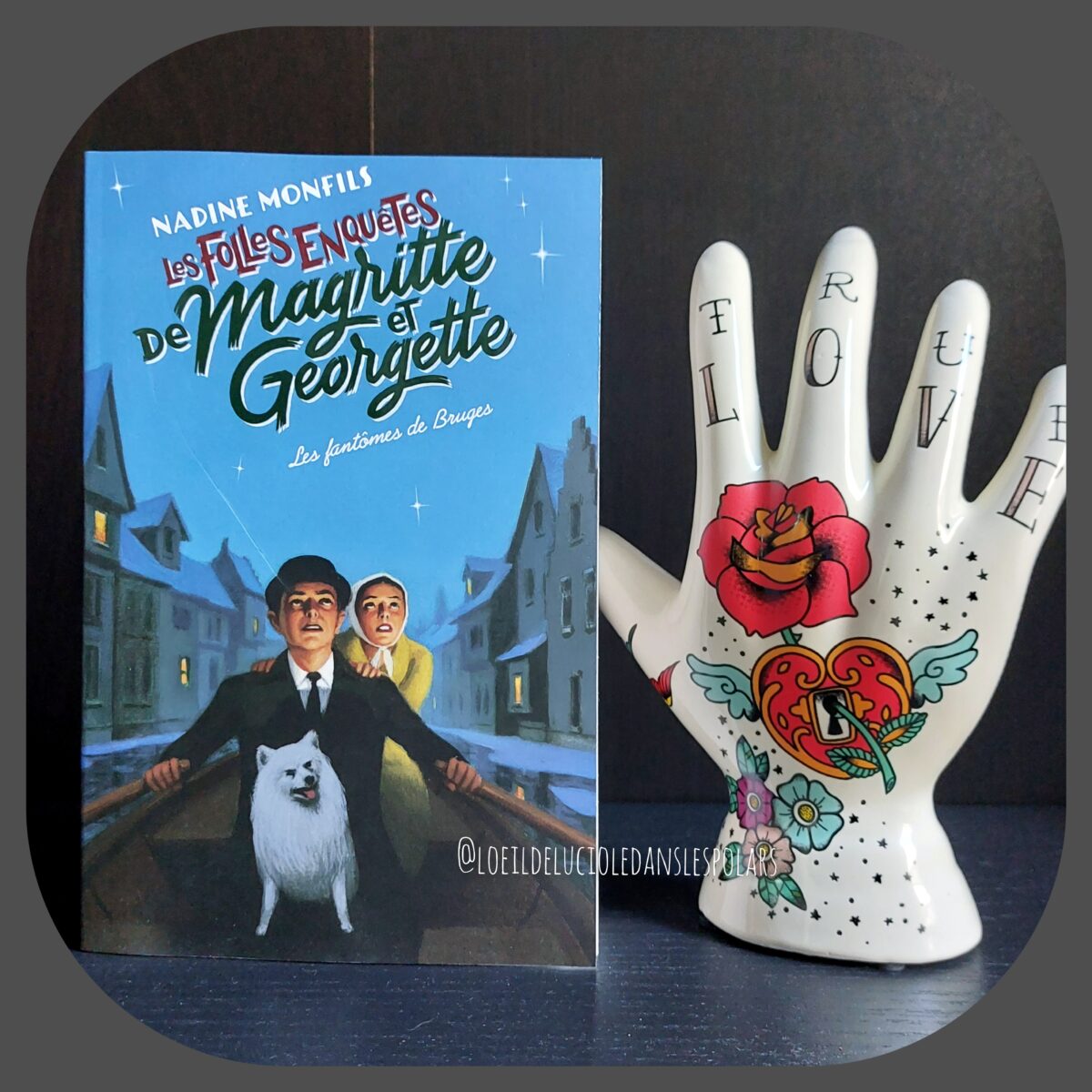 Les folles enquêtes de Magritte et Georgette, tome 3 – Les fantômes de Bruges de Nadine Monfils